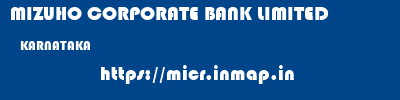 MIZUHO CORPORATE BANK LIMITED  KARNATAKA     micr code